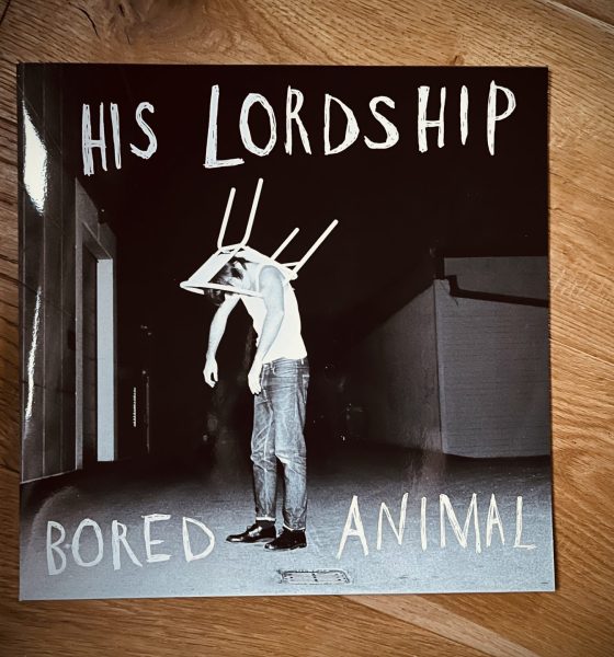 His Lordship - Bored Animal 1
