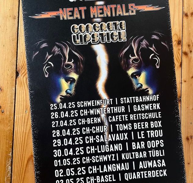 Neat Mentals / Concrete Lipstick - Schweiztour 2025 1