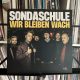 Sondaschule - Wir bleiben wach 1